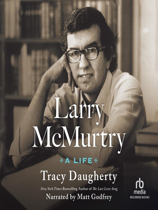 Title details for Larry McMurtry by Tracy Daugherty - Available